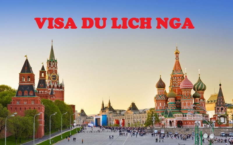 Thủ tục xin visa du lịch Nga