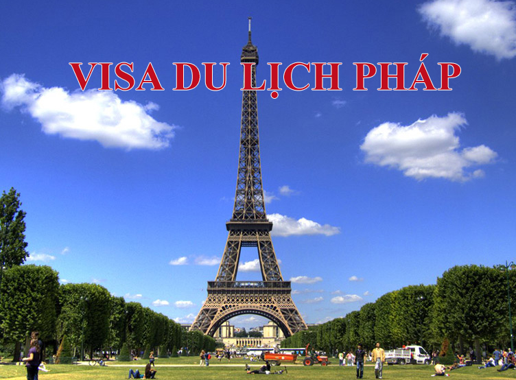Thủ tục xin visa du lịch Pháp
