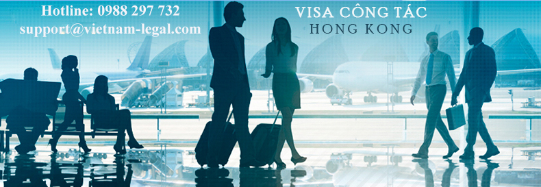 Thủ tục xin visa công tác Hongkong
