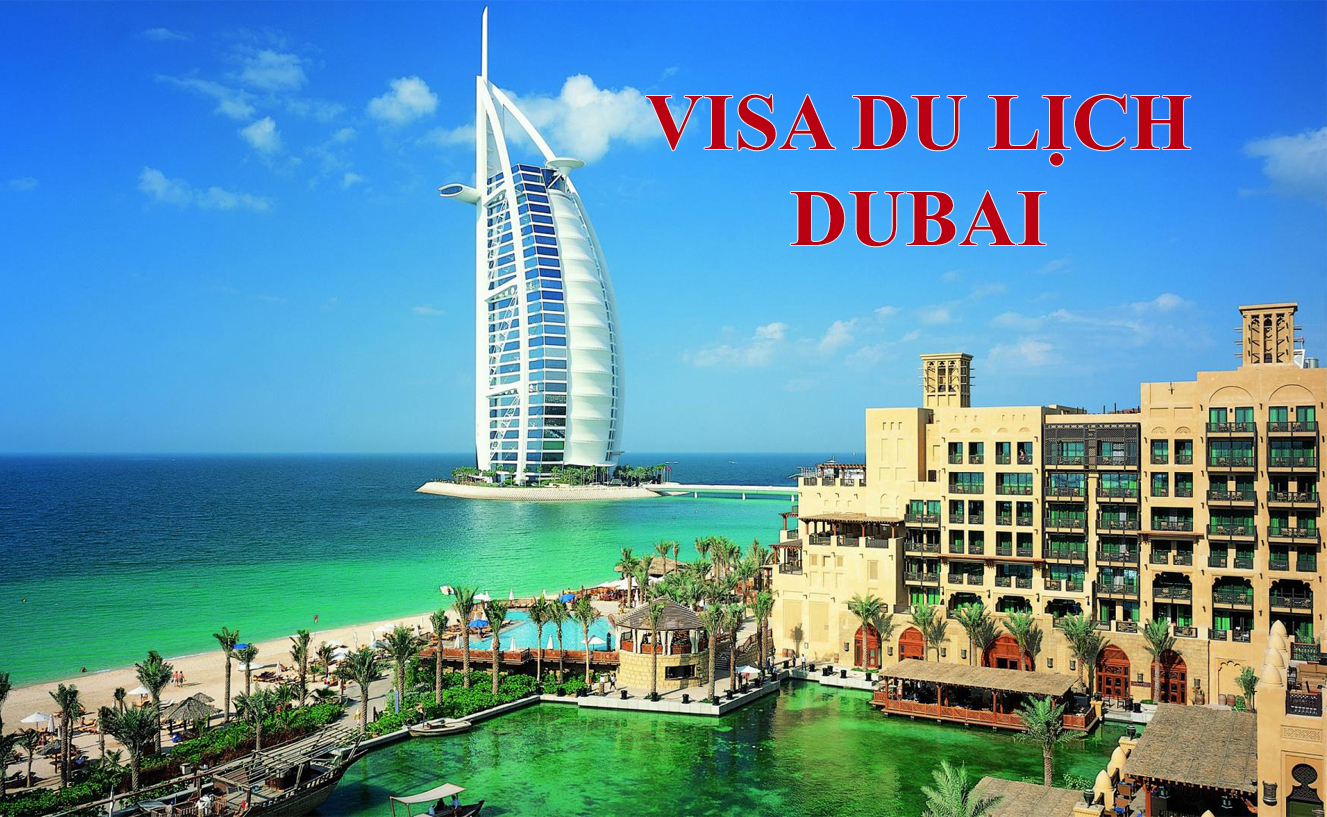 Thủ tục xin visa du lịch Dubai
