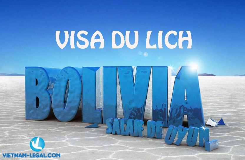 Thủ tục xin visa du lịch Bolivia