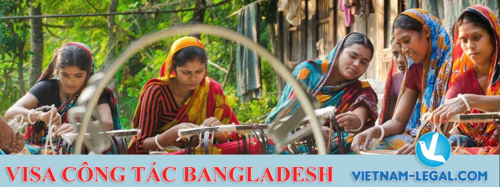 Bangladesh - visa công tác Bangladesh