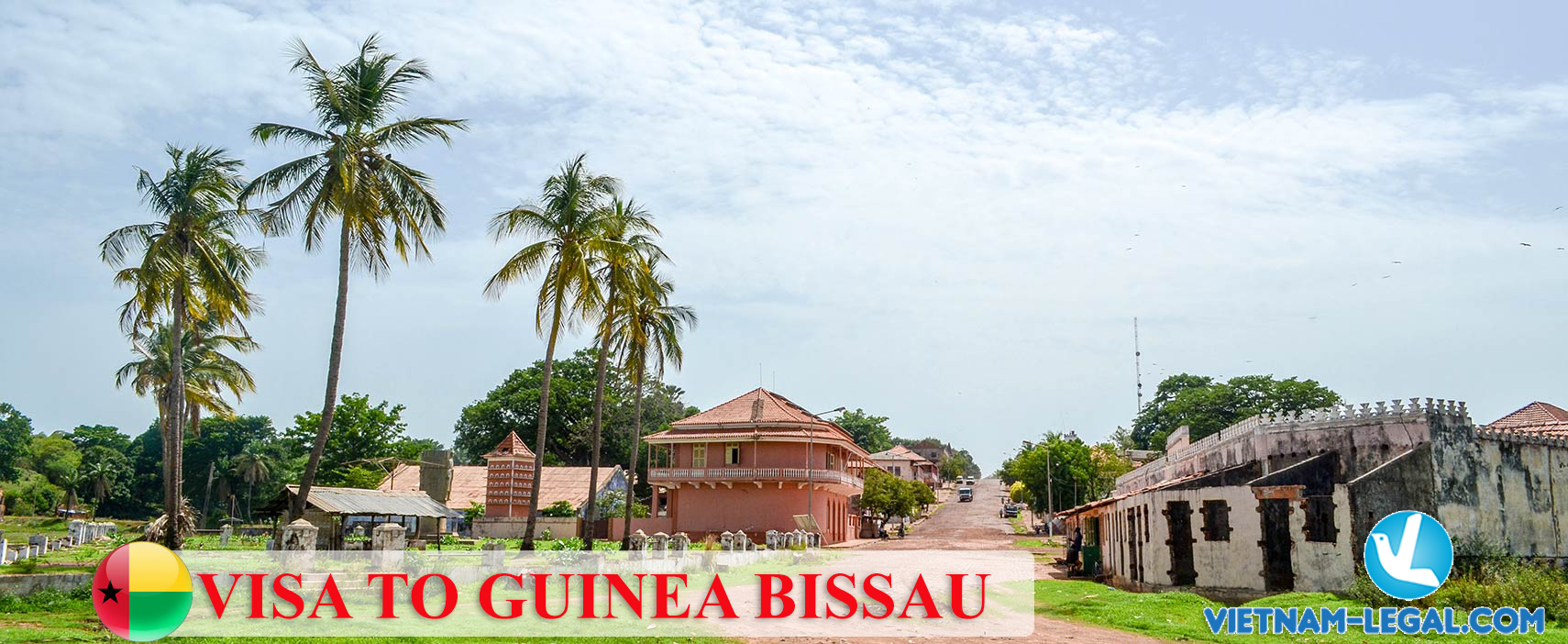 VISA TO GUINEA BISSAU Vietnam Legal Advisor