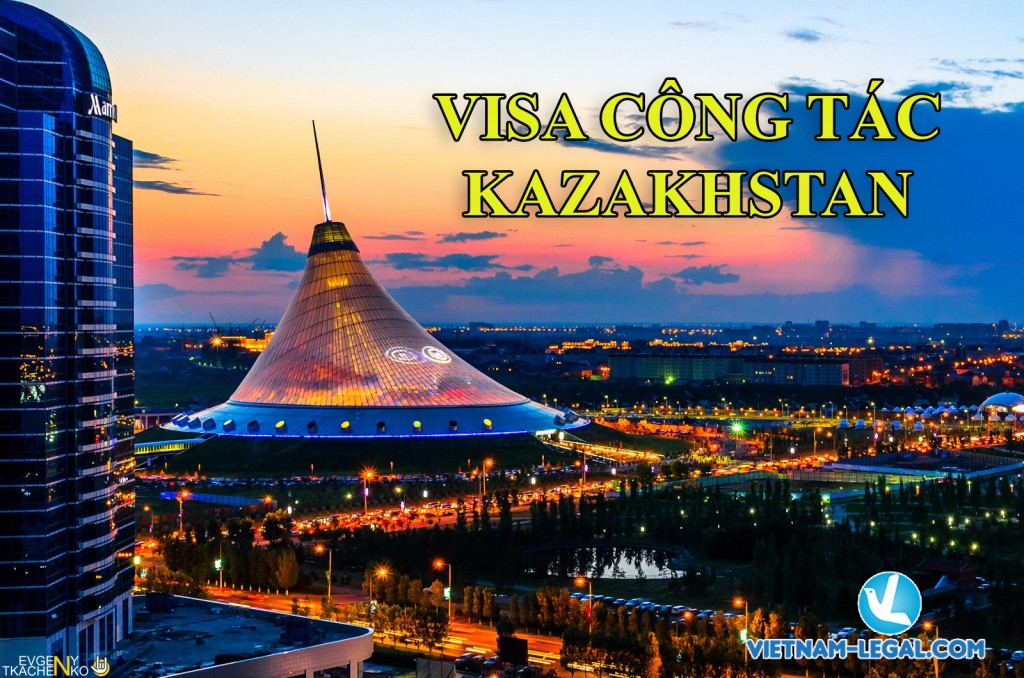 Kazakhstan visa - visa công tác Kazakhstan