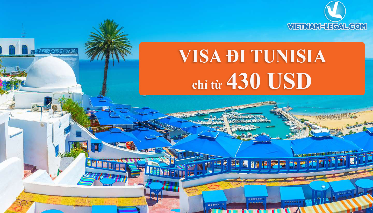 XIN VISA ĐI TUNISIA – QUỐC GIA KHÔNG CÓ CƠ QUAN LÃNH SỰ TẠI VIỆT NAM CHỈ TỪ 430 USD