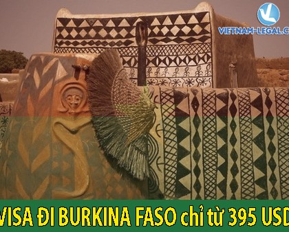 VISA ĐI BURKINA FASO CHỈ TỪ 395 USD