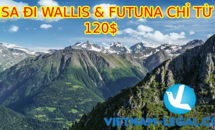 VISA ĐI WALLIS & FUTUNA CHỈ TỪ 120$