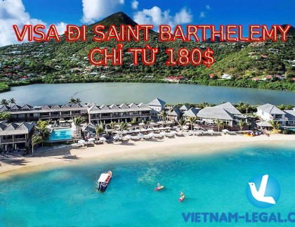 VISA ĐI SAINT BARTHELEMY CHỈ TỪ 180$