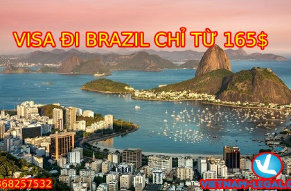 VISA ĐI BRAZIL CHỈ TỪ 165$