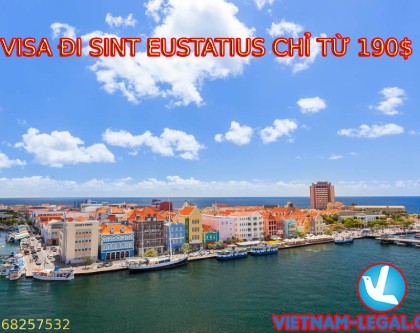 VISA ĐI SINT EUSTATIUS CHỈ TỪ 190$