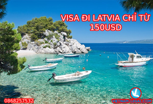 VISA ĐI LATVIA CHỈ TỪ 150USD