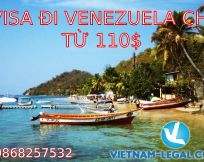 VISA ĐI VENEZUELA CHỈ TỪ 110$