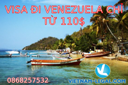 VISA ĐI VENEZUELA CHỈ TỪ 110$