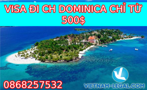 VISA ĐI CỘNG HÒA DOMINICA CHỈ TỪ 500$