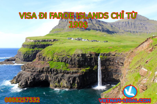 VISA ĐI FAROE ISLANDS CHỈ TỪ 190$