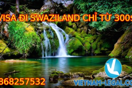 VISA ĐI SWAZILAND CHỈ TỪ 300 $