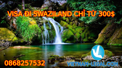 VISA ĐI SWAZILAND CHỈ TỪ 300 $