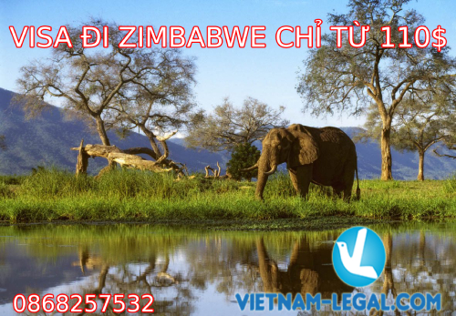 VISA ĐI ZIMBABWE CHỈ TỪ 110$
