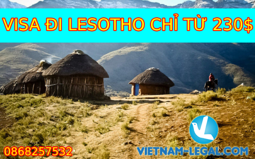 VISA ĐI LESOTHO CHỈ TỪ 230$