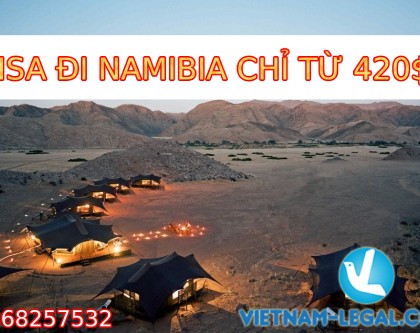 VISA ĐI NAMIBIA CHỈ TỪ 420$