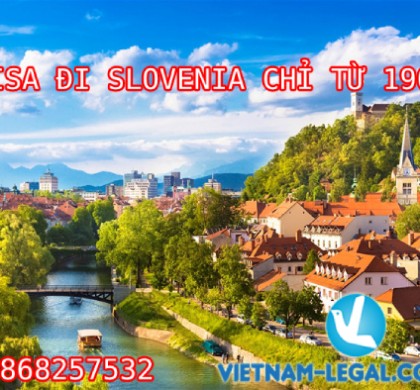 VISA ĐI SLOVENIA CHỈ TỪ 190$