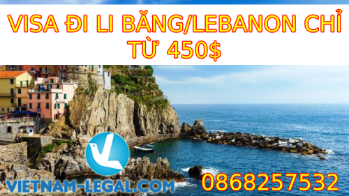 VISA ĐI LI BĂNG/ LEBANON CHỈ TỪ 450$