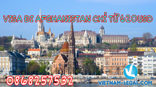 VISA ĐI AFGHANISTAN CHỈ TỪ 620$