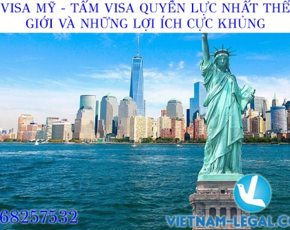 VISA MỸ – TẤM VISA QUYỀN LỰC NHẤT THẾ GIỚI MÀ AI CŨNG MUỐN CÓ