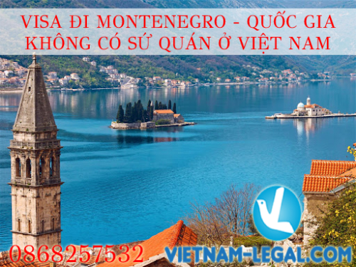 XIN VISA ĐI MONTENEGRO – QUỐC GIA KHÔNG CÓ SỨ QUÁN Ở VIỆT NAM KHÔNG KHÓ NHƯ BẠN TƯỞNG