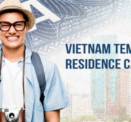 Changes to Duration of Vietnam Temporary Residence Card from 01 July 2020