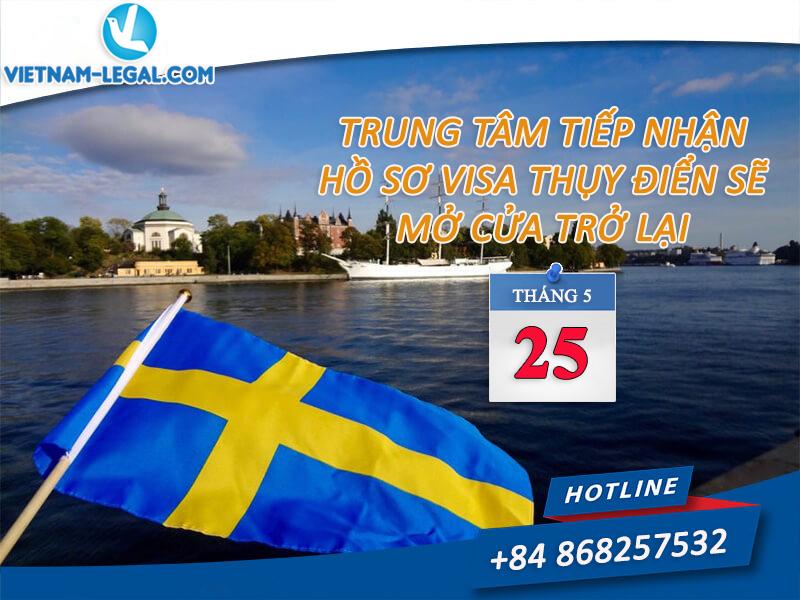 TRUNG TÂM TIẾP NHẬN THỊ THỰC THỤY ĐIỂN TẠI VIỆT NAM MỞ CỬA TRỞ LẠI SAU COVID – 19