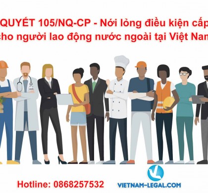 Noi long dieu kien cap phep cho nguoi lao dong nuoc ngoai tai viet nam