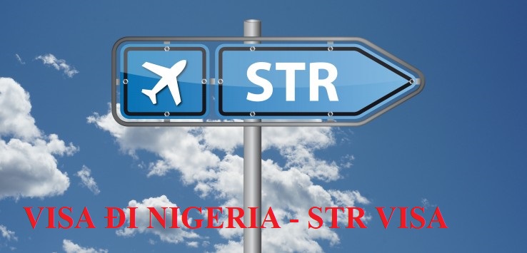 KẾT QUẢ VISA NIGERIA LAO ĐỘNG – STR VISA