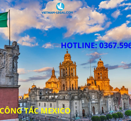 KẾT QUẢ VISA CÔNG TÁC MEXICO – NHẬP CẢNH THÁNG 11 NĂM 2023