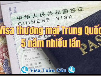 Quy định mới về cấp visa Trung Quốc dài hạn tối đa 5 năm cho người Việt Nam xuất nhập cảnh Trung Quốc