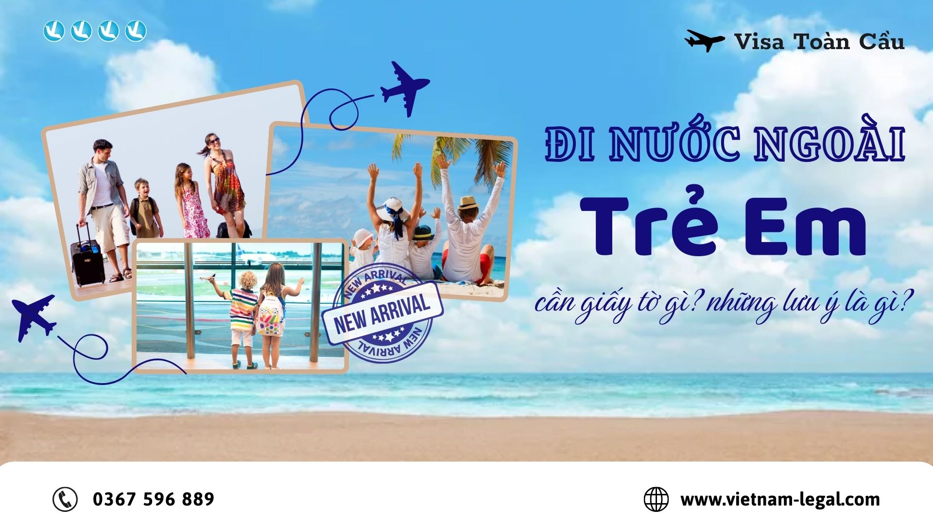 Trẻ em đi nước ngoài cần giấy tờ gì ? những lưu ý khi đưa trẻ đi nước ngoài là gì?