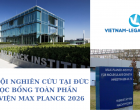 CƠ HỘI NGHIÊN CỨU TẠI ĐỨC – HỌC BỔNG TOÀN PHẦN TỪ VIỆN MAX PLANCK 2026