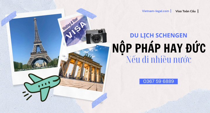 Đi Nhiều Nước Châu Âu Nên Nộp Visa Pháp Hay Đức? Phân Tích Chi Tiết